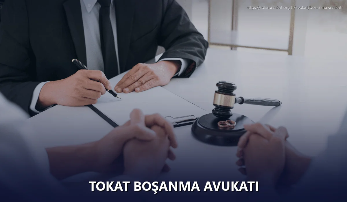 Tokat Boşanma Avukatı