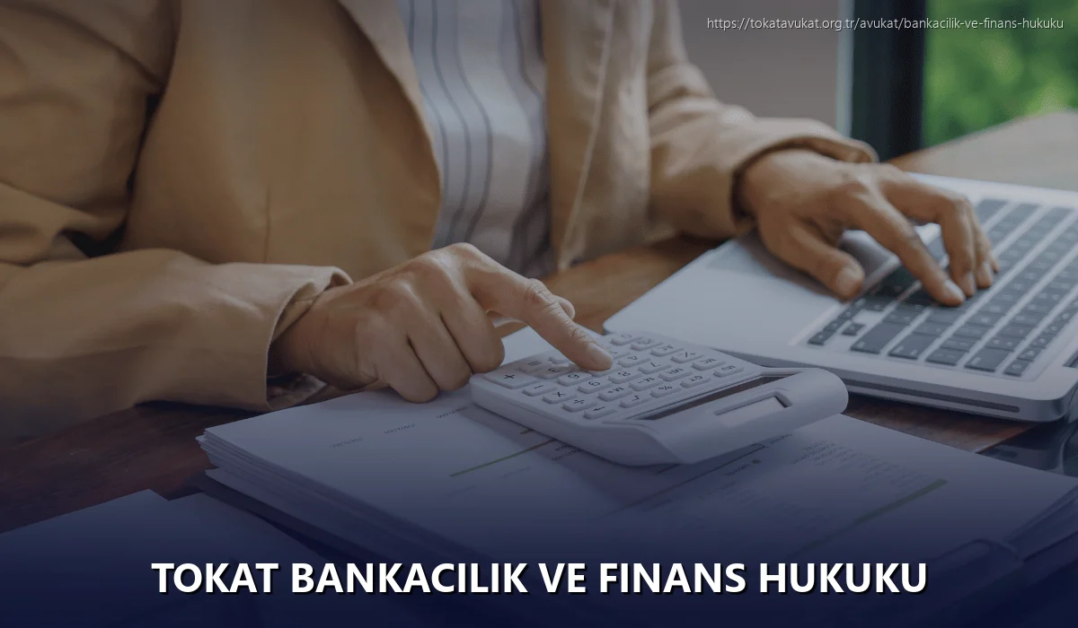 Tokat Bankacılık ve Finans Hukuku