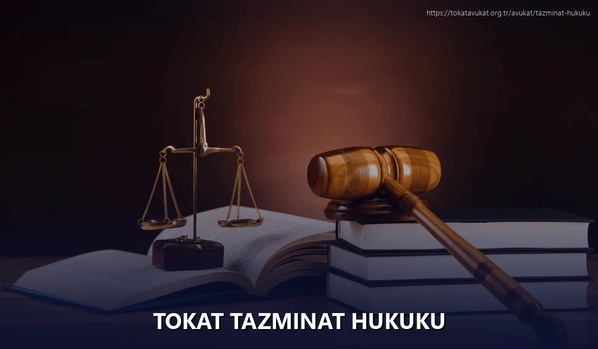 Tokat Tazminat Hukuku