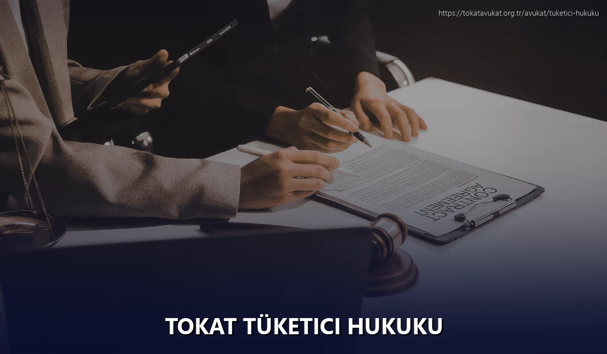 Tokat Tüketici Hukuku